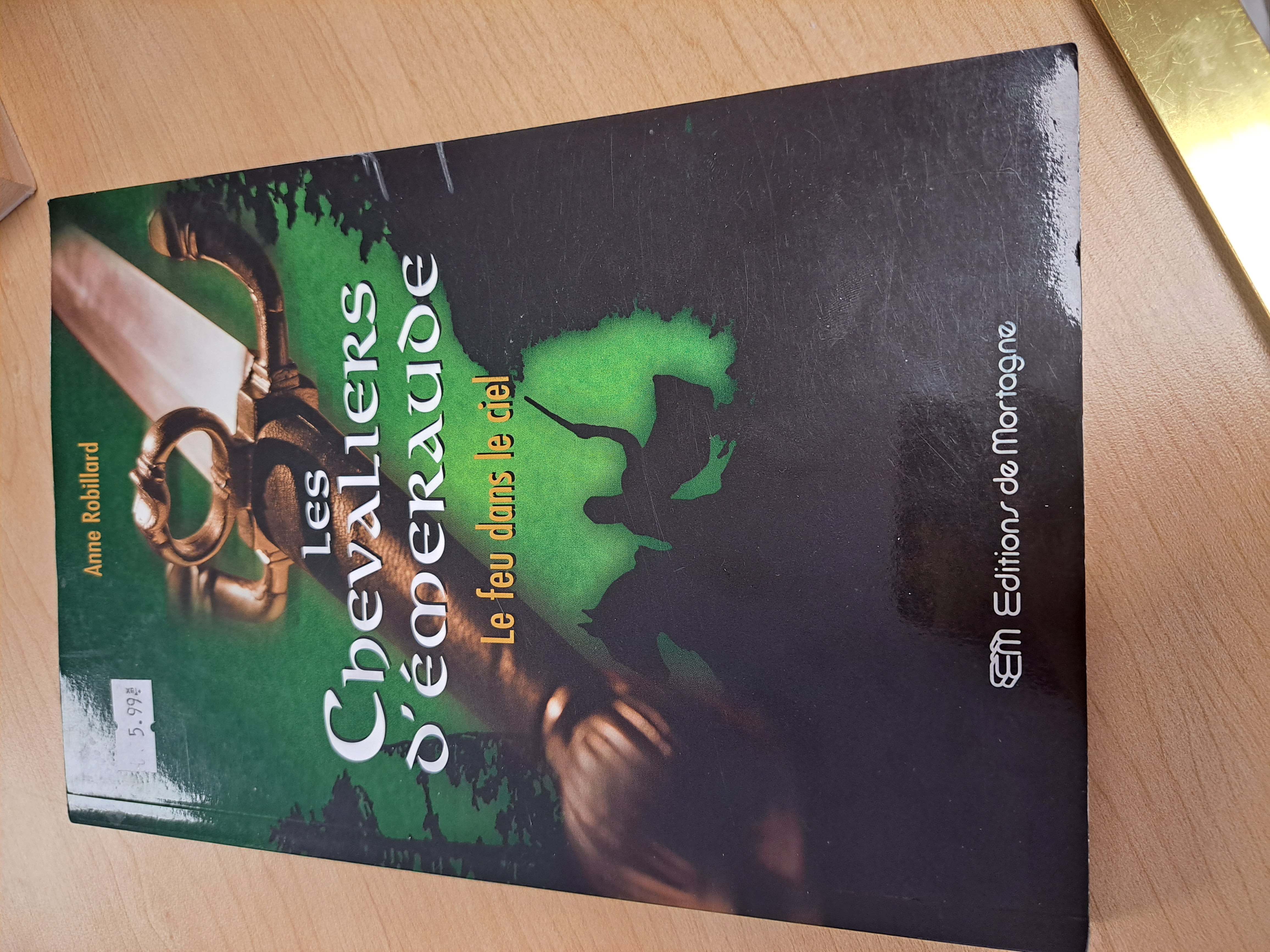 Les chevaliers d'émeraude le feu dans le ciel Anne Robillard livre usagé